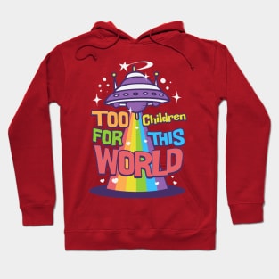 Too children this world Hoodie